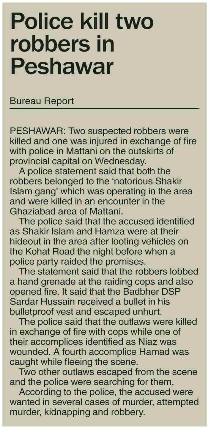 Dawn-ePaper | Oct 27, 2022 | Police kill two robbers in Peshawar