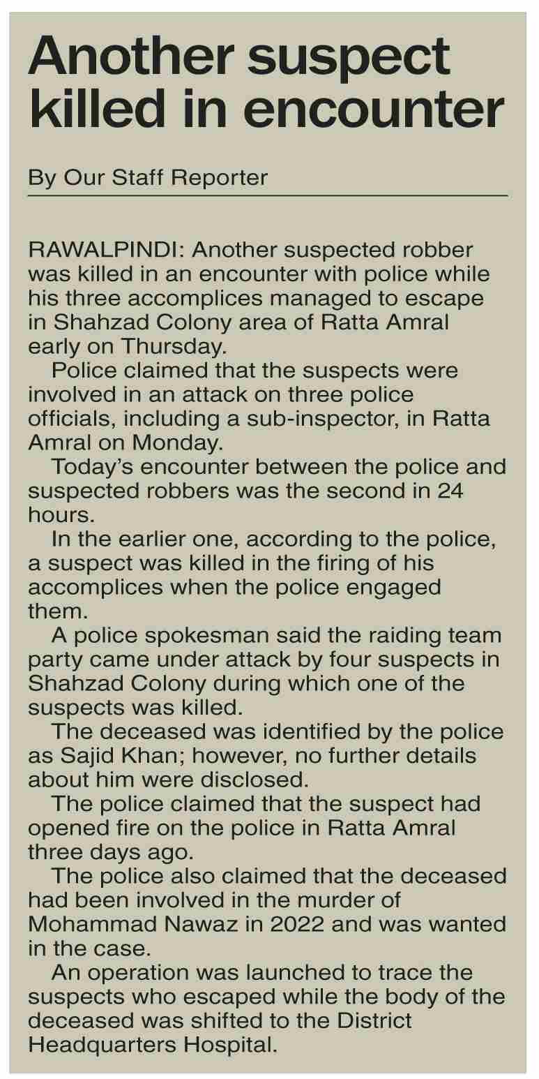 Dawn-ePaper | Jun 16, 2023 | Another suspect killed in encounter