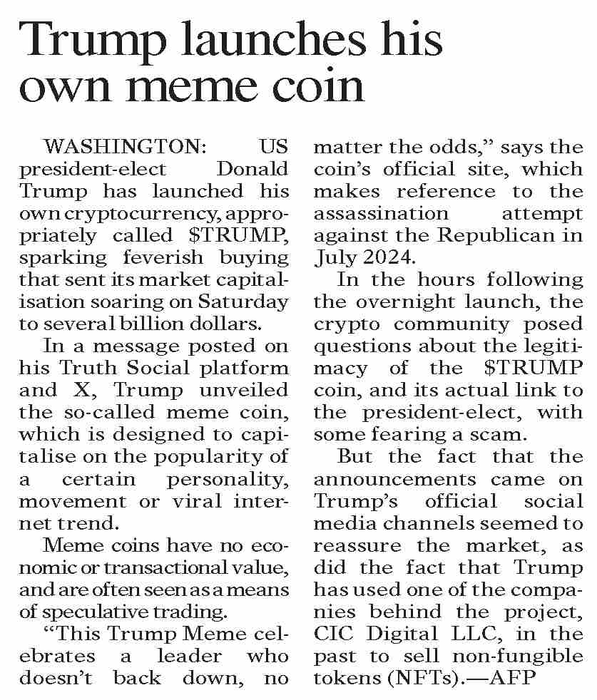 Dawn-ePaper | Jan 19, 2025 | Trump launches his own meme coin