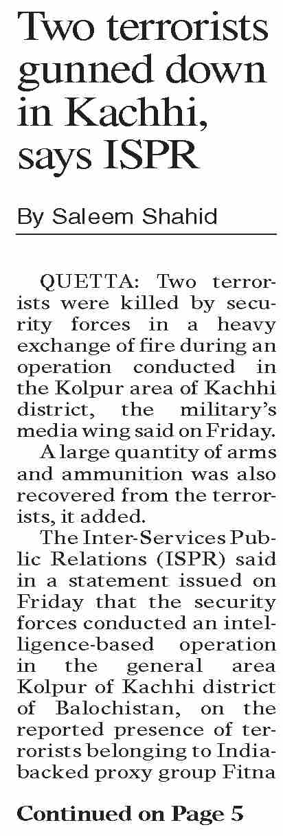 Dawn-ePaper | Jun 07, 2025 | Two terrorists gunned down in Kachhi, says ...