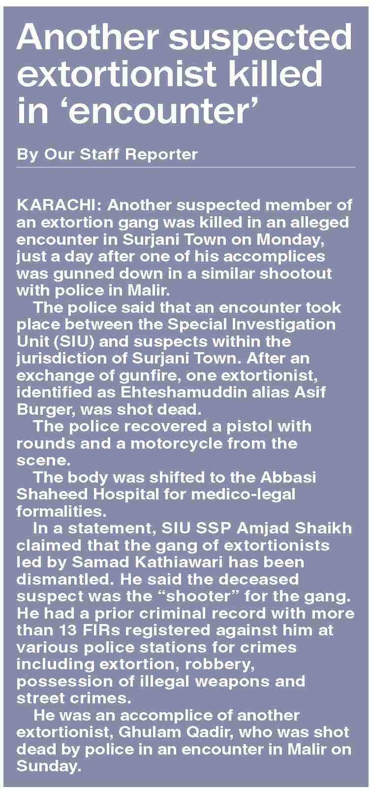 Dawn-ePaper | Oct 07, 2025 | Another suspected extortionist killed in ...