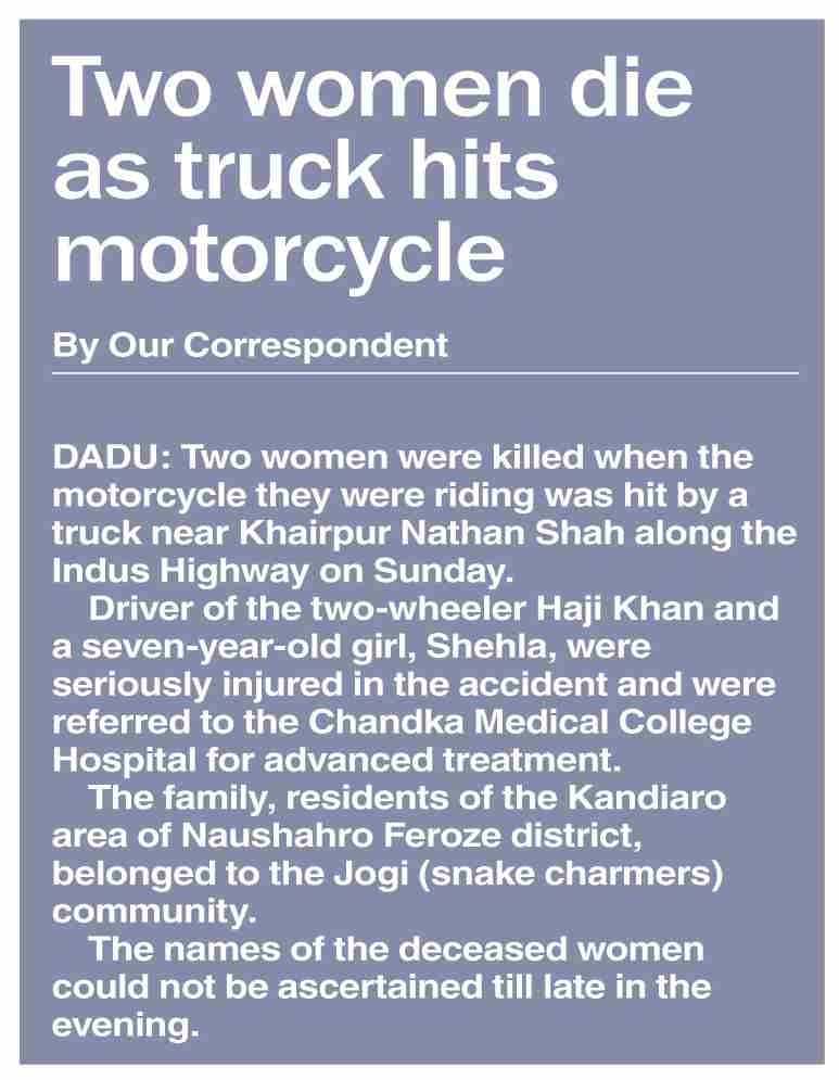 Dawn-ePaper | Jan 26, 2026 | Two women die as truck hits motorcycle