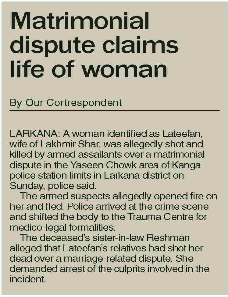 Dawn-ePaper | Feb 23, 2026 | Matrimonial dispute claims life of woman