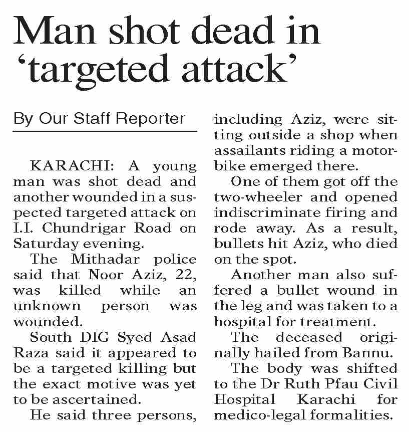 Dawn-ePaper | Apr 26, 2026 | Man shot dead in `targeted attack`