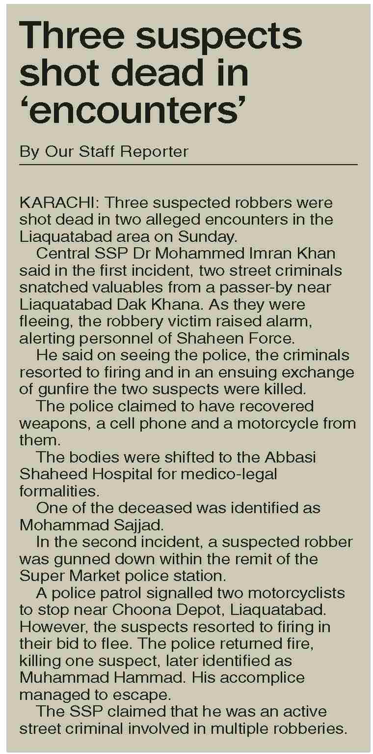 Dawn-ePaper | Apr 27, 2026 | Three suspects shot dead in `encounters`